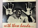 Randy Weston + Cecil Payne - With These Hands LP - Riverside Mono DG Blue Label