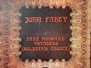 John Fahey – Fare Forward Voyagers (Soldier's Choice) LP | 1973 Takoma Records |