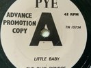 BLUE RONDOS - LITTLE BABY / BABY I GO FOR YOU - UK PYE 7N 15734. RE.. EX