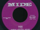 PAPPYS HAUTED HOUSE - Dude / One More Time - MIDE - Psych Soul 45rpm  Haunted