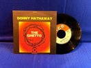 DONNY HATHAWAY THE GHETTO ATCO 103179. ORIGINAL FRANCE 45T/7' EXC+