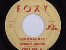 R&B 45 DETROIT JUNIOR Christmas Day FOXY HEAR n