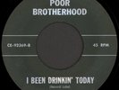 POOR BROTHERHOOD I Been Drinkin' Today 45 Rare 1969 Long Beach CA Psych Funk