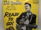 Kid Rocker And The Phantoms - Ready To Go  10” Rockabilly Record Very RARE  Ex/e