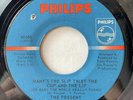 Psych Soul 45 THE PRESENT Many's The Slip Twixt The Cup And The Lip listen