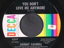 JOHNNY CASWELL: you don't love me anymore DECCA 7