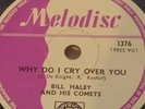 Bill Haley and His Comets Why Do I Cry Over You / I'm Gonna Dry Ev'ry Tear 78rpm