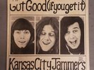 KANSAS CITY JAMMERS Got Good If You Get It 1972 ORIG VG+ VINYL LP Record USED