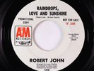 Northern Soul 45 - Robert John - Raindrops, Love and Sunshine - A&M VG+