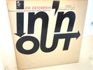 JOE HENDERSON - IN & OUT -BLUE NOTE - NEW YORK -RVG + EAR -AS NEW VINYL UNPLAYED