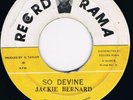 JACKIE BERNARD-SO DEVINE/JACKIE&GLADDY-SONS OF KORAH-RECORD RAMA-PROD G TAYLOR
