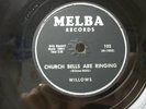 WILLOWS - 78rpm R&B - MELBA #102 - CHURCH BELLS ARE RINGING / BABY TELL ME