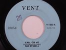 Northern Soul 45 DYNELLS/LARRY BROWN & CO Call On Me/ Movin' On VENT HEAR m
