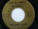 Northern Soul 45 RELATIVES Three Kinds Of Love WOW  HEAR m