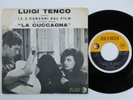 OST 45 LUIGI TENCO La Cuccagna RICORDI italy picture sleeve HEAR m