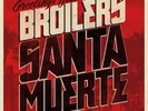 Broilers Santa Muerte (180gr Vinyl LP) (Vinyl)