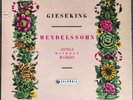 MENDELSSOHN Songs without Words WALTER GIESEKING Columbia 33CX 1479 NM