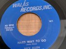 Hard Way to Go Nick Allen Single Vinyl Record 7 Inch - Ex Plus