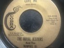 THE ROYAL JESTERS LOVE ME 45