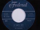 R&B Sax Rocker/Doo Wop 45 GARDENIAS My Baby's Tops FEDERAL VG+ HEAR o