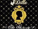 J Dilla The Shining: Instrumentals (Vinyl) 12
