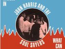 John Harris & The Soul Sayers - Hangin' In - What Can I Do - Singles Soul