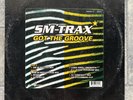 SM-Trax Got The Groove Vinyl