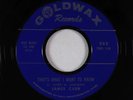 Northern/Deep Soul 45 - James Carr - That's What I Want To Know - Goldwax VG+