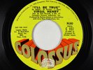 Northern Soul 45 - Virgil Henry - I'll Be True - Colossus - VG+ promo