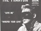 THE PHANTOM-RARE ROCKABILLY PICTURE SLEEVE + 45--(LOVE ME)--PS--PIC--SLV
