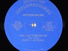 Jefferson Ink. - Girl You Turn Me On 12