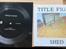 Title Fight Shed 7” Flexi Disc