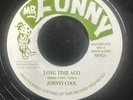 JOHNNY COOL LONG TIME AGO 45