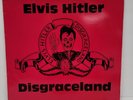 Elvis Hitler Disgraceland Vinyl Lp, First Pressing