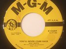 Buck Griffin - You'll Never Come Back. 45. MGM 1957. RARE Rockabilly