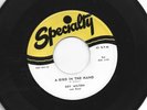BLUES R&B ROCKERS 45 - ROY MILTON  - A BIRD IN THE HAND  - HEAR -1 954 SPECIALTY