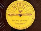 Sun 217 Elvis Presley BABY LET's PLAY HOUSE  78 rpm   Rock-A-Billy EE+ HEAR