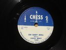 ROCK'N'ROLL THE GREAT CHUCK BERRY - OH BABY DOLL - (CHESS 78 GREAT M- CONDITION)