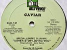 CAVIAR - NEVER STOP LOVING YOU RARE 82 U.S. SURVIVOR 12'' FUNK DISCO SOUL MINT