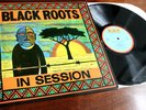 Black Roots - In Session **BBC Records REC 570 LP**