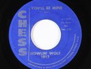 R&B/Blues 45 - Howlin' Wolf - You'll Be Mine - Chess VG+