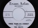 R&B Doo Wop 45 CRESTS Three Tears In A Bucket TRANS ATLAS VG++ HEAR r