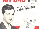 PAUL PETERSEN-PICTURE SLEEVE + 45---(MY DAD)--PS--PIC-SLV