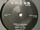 TERRY CALLIER - LOOK AT ME NOW B/W THE RADIANTS - HOLD ON. UK CHESS. EX