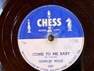 Chess 1606 Howlin' Wolf COME TO ME BABY Chicago Blues   78rpm HEAR
