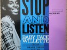 BABY FACE WILLETTE  STOP AND LISTEN 1962 BLUE NOTE BLP 4084 VG/VG+ RVG EAR