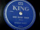 WYNONIE HARRIS -GOOD ROCKIN' TONIGHT / GOOD MORNING MR. BLUES (1948 R&B) E GRADE