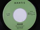 Hard Rock 45 MANTIS Insane LARVAE NM HEAR T