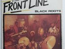 ︎  Reggae - BLACK ROOTS - THE FRONT LINE - UK KICK LP