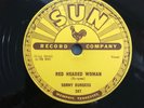RARE ROCKABILLY Sonny Burgess Red Headed Woman/We Wanna Boogie Sun 247 shellac